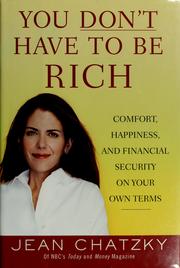 Cover of: You don't have to be rich by Jean Sherman Chatzky