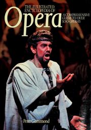 Cover of: The illustrated encyclopedia of recorded opera by Peter Gammond