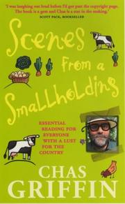 Cover of: Scenes from a Smallholding: From the Popular Series in the Hdra Magazine the "Organic Way"