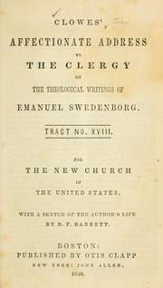 Cover of: Affectionate address to the clergy on the theological writings of Emanuel Swedenborg: Tract no. 18 : ...