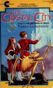 Cover of: The crystal city by Nancy Etchemendy