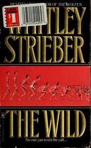 Cover of: The wild by Whitley Strieber