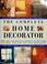Cover of: The complete home decorator