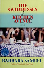 Cover of: The goddesses of Kitchen Avenue: a novel