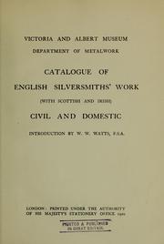 Cover of: Catalogue of English silversmiths' work (with Scottish and Irish) civil and domestic