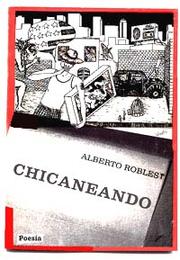 Cover of: Chicaneando: a Chicano trip