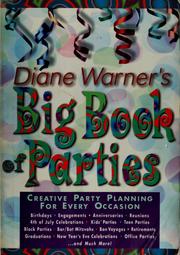 Cover of: Diane Warner's big book of parties: creative party planning for every occasion