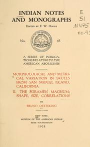 Cover of: Morphological and metrical variation in skulls from San Miguel Island, California: II. The foramen magnum: shape, size, correlations