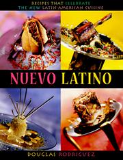 Cover of: Nuevo Latino: recipes that celebrate the new Latin American cuisine