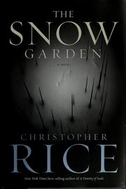 Cover of: Snow garden by Christopher Rice