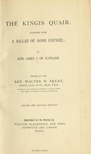Cover of: The kingis quair: together with a ballad of Good counsel