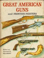Cover of: Great American guns and frontier fighters