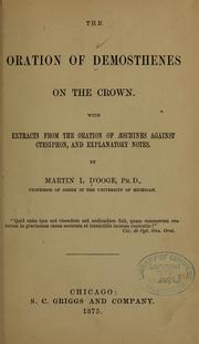 Cover of: The oration of Demosthenes on The crown. by Demosthenes, Demosthenes