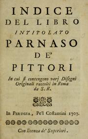 Cover of: Indice del libro intitolato Parnaso de' pittori: in cui si contengono varj disegni originali raccolti in Roma da S.R.