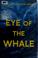 Cover of: Eye of the whale