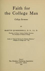 Cover of: Faith for the college man by Summerbell, Martyn