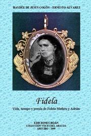 Cover of: Fidela: Vida,tiempo y poesía de Fidela Matheu y Adrián