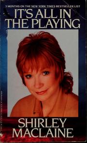 Cover of: It's all in the playing by Shirley MacLaine