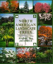 Cover of: North American landscape trees by Arthur Lee Jacobson