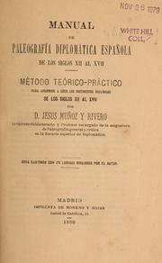 Cover of: Manual de paleografia diplomatica española de los siglos XII al XVII by Jesús Muñoz y Rivero