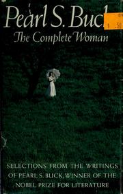 Cover of: Pearl S. Buck: the complete woman. by Pearl S. Buck