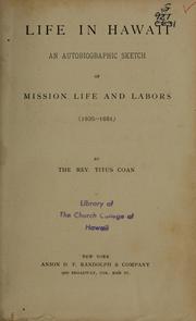 Cover of: Life in Hawaii: an autobiographic sketch of mission life and labors, 1835-1881
