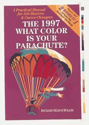 Cover of: What Color Is Your Parachute? 1997: A Practical Manual for Job-Hunters & Career-Changers (What Color Is Your Parachute)
