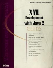 XML development with Java 2 by Michael C. Daconta, Al Saganich
