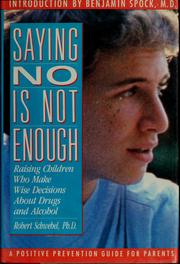 Cover of: Saying no is not enough by Robert Schwebel