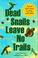 Cover of: Dead snails leave no trails