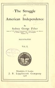 Cover of: The struggle for American independence by Sydney George Fisher