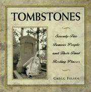 Cover of: Tombstones: seventy-five famous people and their final resting places