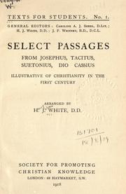 Cover of: Select passages from Josephus, Tacitus, Suetonius, Dio Cassius: illustrative of Christianity in the first century.