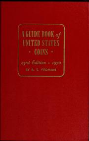 Cover of: A guide book of United States coins: fully illustrated catalog and valuation list - 1616 to date. Including ... a brief history of American coinage, early American coins and tokens, early mint issues, regular mint issues, private, state and territorial gold, silver and gold commemorative issues proofs