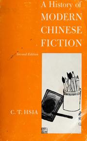 Cover of: A history of modern Chinese fiction, 1917-1957 by Chih-tsing Hsia