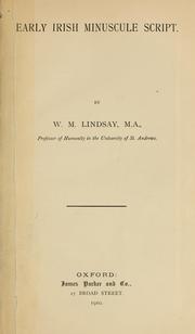Cover of: Early Irish minuscule script by W. M. Lindsay