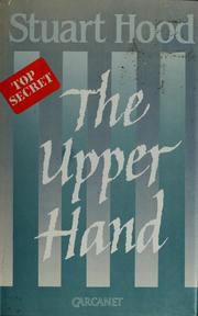 Cover of: The upper hand by Stuart Hood