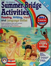 Cover of: The original Summer Bridge activities: First to second grade : [reading, writing, math, and language skills!]
