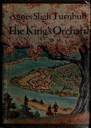 Cover of: The king's orchard. by Agnes Sligh Turnbull