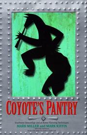 Cover of: Coyote's Pantry: Southwest Seasonings and at Home Flavoring Techniques