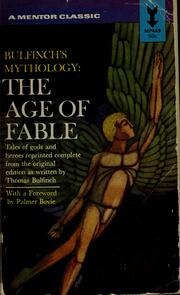 Cover of: The age of fable : or, Beauties of mythology by Thomas Bulfinch