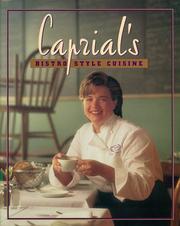 Cover of: Caprial's bistro-style cuisine by Caprial Pence