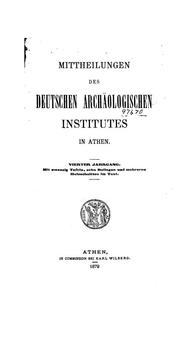 Cover of: Mitteilungen des Deutschen archäologischen Instituts, athenische Abteilung. 4, 1879 by Deutsches Archäologisches Institut, Athenische Abteilung