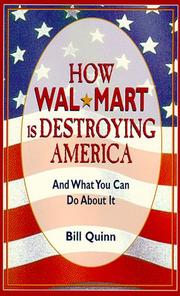 Cover of: How Wal-Mart is destroying America and what you can do about it