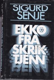 Ekko fra Skriktjenn by Sigurd Senje