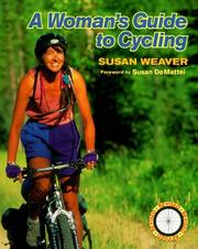 Cover of: A woman's guide to cycling by Susan Weaver