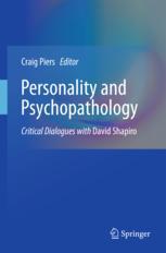 Cover of: Personality and Psychopathology: Critical Dialogues with David Shapiro, Craig Piers (Editor)