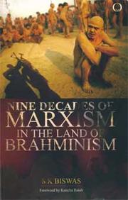 Nine decades of Marxism in the land of Brahminism by Biswas, S. K.