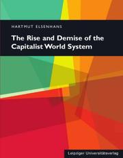 Cover of: The Rise and Demise of the Capitalist World System.