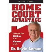 Cover of: Home Court Advantage: Preparing Your Children to Be Winners in Life  by 